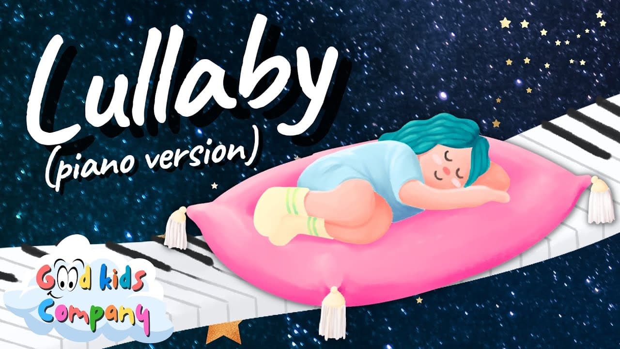 Lullaby — Piano Version — Good Kids Company