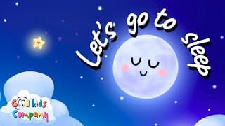 Let's Go to Sleep — Good Kids Company thumbnail