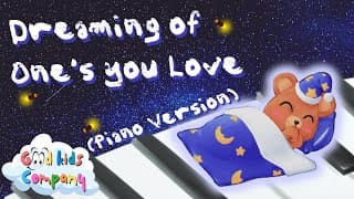 Dreaming of Ones You Love - Piano Version by Good Kids Company