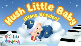 Hush Little Baby (Piano Version) by Good Kids Company