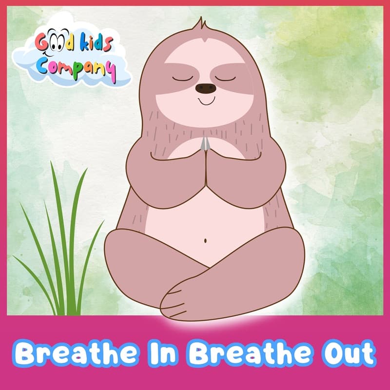 Breathe In Breathe Out by Good Kids Company, thumbnail